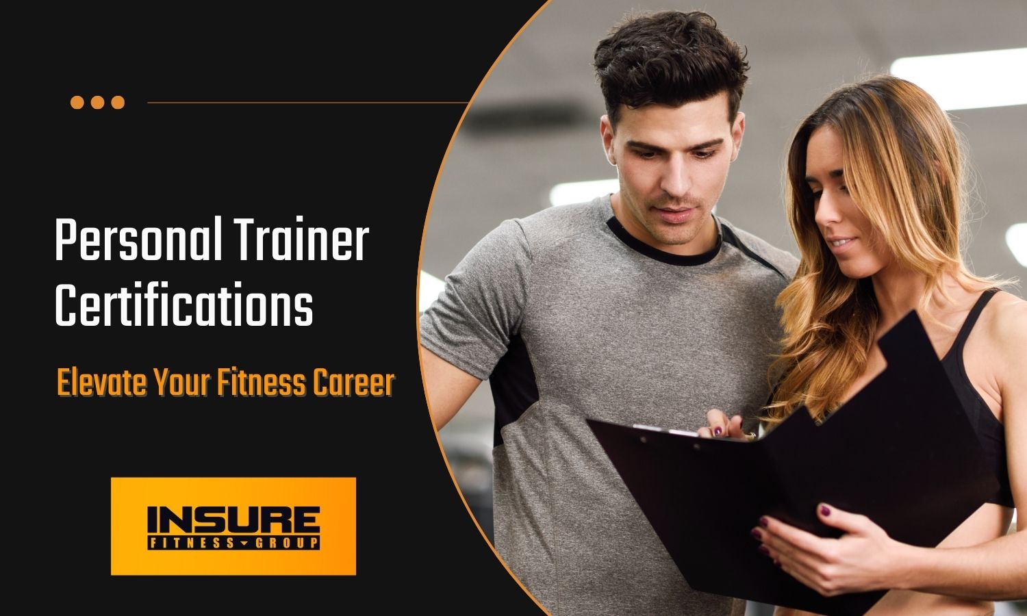 Male personal trainer discussing Personal Trainer Certifications with a female client, with text 'Elevate Your Fitness Career' for an INSURE FITNESS GROUP ad.