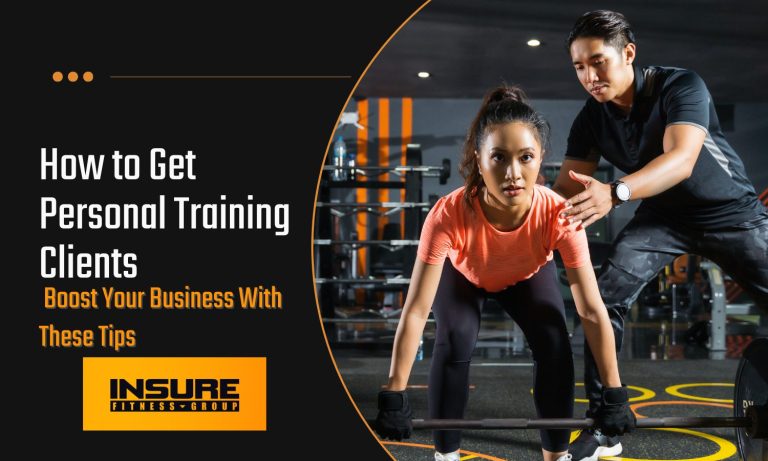 Trainer guiding client in gym with 'INSURE FITNESS GROUP' logo for personal training business tips." Include 'how to get personal training clients'