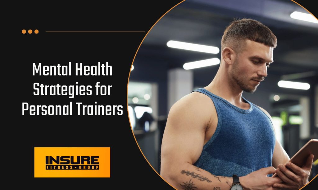 Mental Health Strategies for Personal Trainers