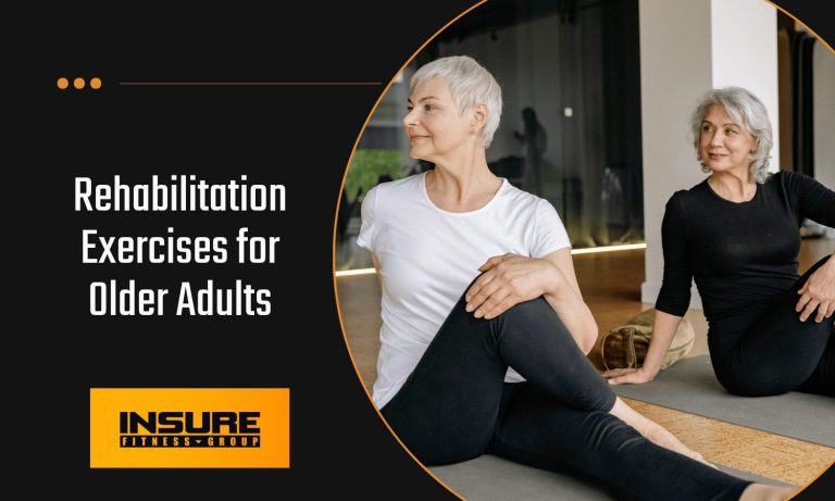 Rehabilitation Exercises for Older Adults