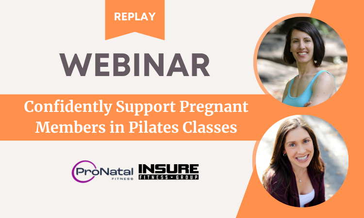 webinar replay with ProNatal Fitness and Insure Fitness Group