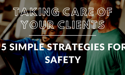 5 ways to take care of your fitness clients safety