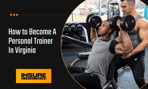 How to Become a Personal Trainer in Virginia